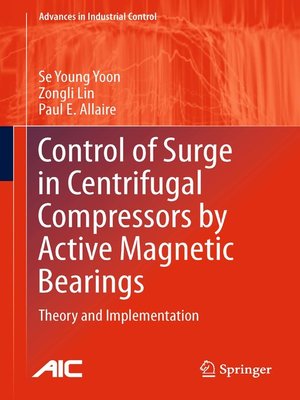 cover image of Control of Surge in Centrifugal Compressors by Active Magnetic Bearings